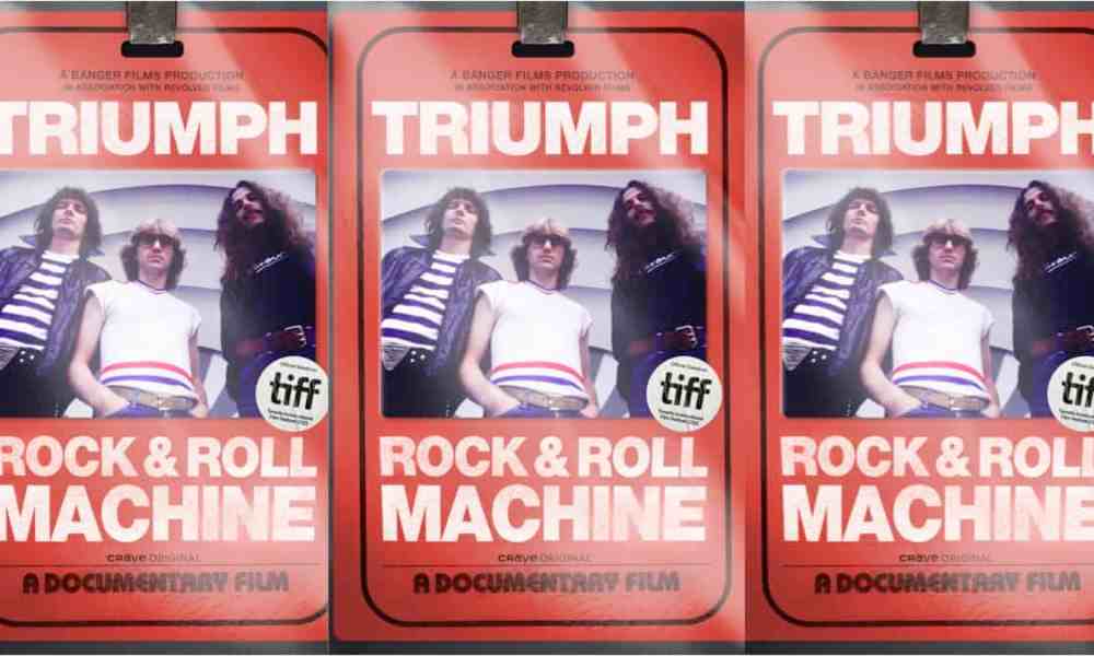 Triumph Feature Documentary Rock & Roll Machine Now Available